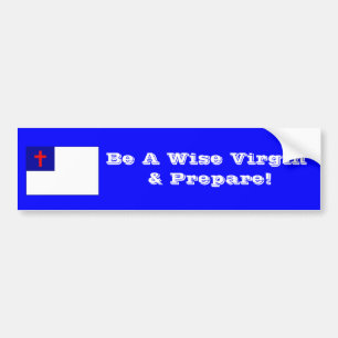 Wees een wijze maagd en bereid je voor! bumpersticker