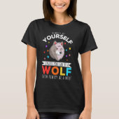 Wees een Wolf citaat T-shirt (Voorkant)
