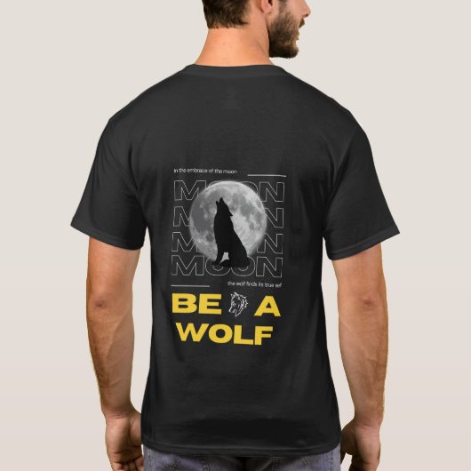 WEES EEN WOLF T-SHIRT (Achterkant)