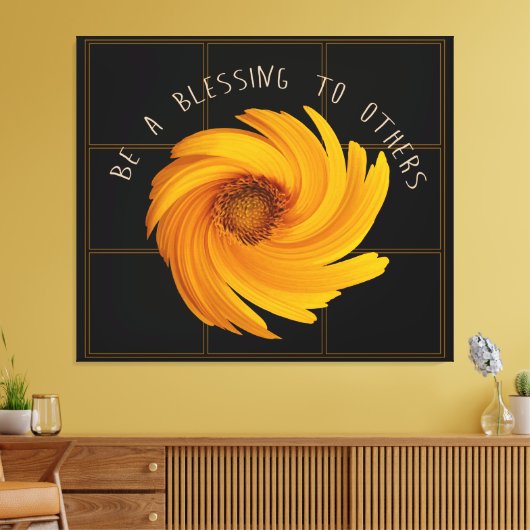Wees een zegen voor anderen met een zonnebloemontw canvas afdruk (Insitu (Woonkamer))