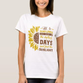 Wees een zonnebloem t-shirt (Voorkant)