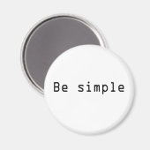 Wees eenvoudig magneet (Voorkant / Achterkant)