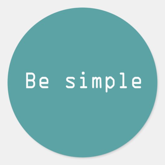 Wees eenvoudig ronde sticker (Voorkant)