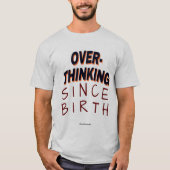 🤯 Wees eerlijk fam... T-shirt (Voorkant)
