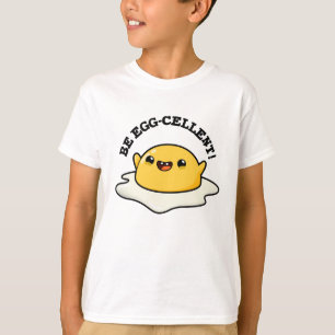 Wees ei-cellent grappige eierspin t-shirt