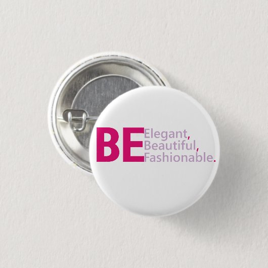 Wees elegant Button (Voorkant /achterkant)