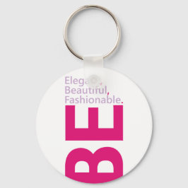Wees elegant, wees mooi, wees verbluffend. sleutelhanger