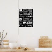 Wees elke dag in een badass.. - Poster / afdrukken (Keuken)