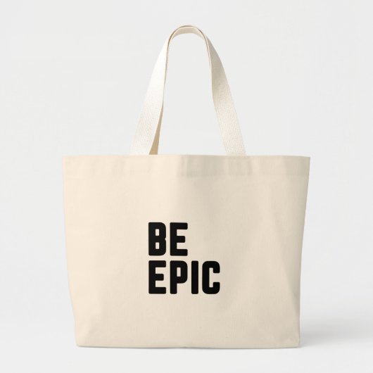Wees epic grote tote bag (Voorkant)
