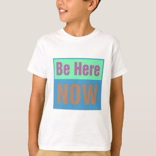 Wees er nu t-shirt
