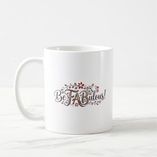 Wees FABuleus! Mamas and Coffee® Mok (Links)