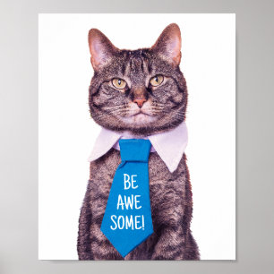 "WEES FANTASTISCH!" Kat in blauwe das, jouw berich Poster