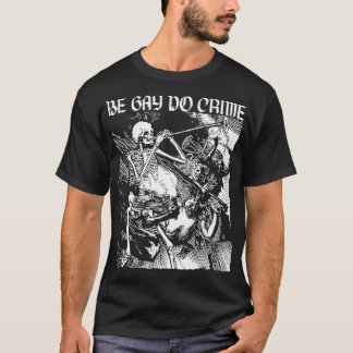 Wees Gay Do Crime Skeleton Hoodie T-shirt