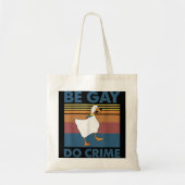 Wees Gay Do Crime Tote Bag (Voorkant)