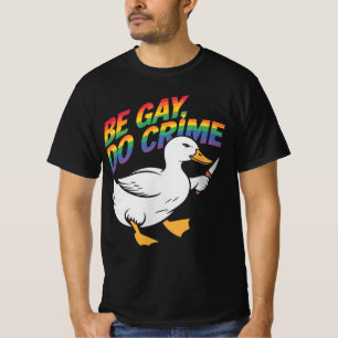Wees Gay Doe Misdaad Grappige Gans Regenboog Pride T-shirt