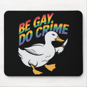 Wees Gay Doe Misdaad Grappige Gans Regenboog Trots Muismat
