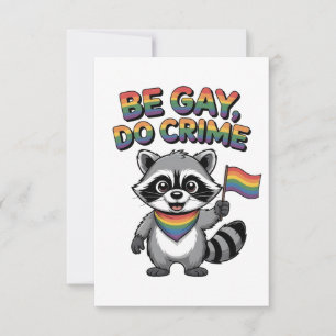Wees Gay Doe Misdaad Grappige Wilde Wasbeer LGBTQ Kaart