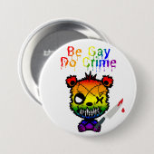 Wees Gay Doe Misdaad LGBTQ+ Pride Beer Ronde Button 7,6 Cm (Voorkant /achterkant)