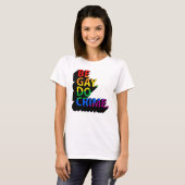 WEES GAY DOE MISDAAD T-SHIRT (Voorkant volledig)