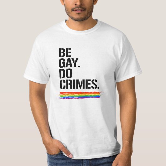 Wees Gay Doe Misdaden T-shirt (Voorkant)