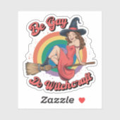 Wees Gay Doe Witchcraft Gay Pride Heks Halloween Sticker (Vel)
