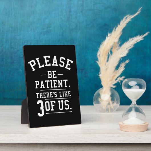 Wees geduld, we zijn er als drie fotoplaat (Zijkant)