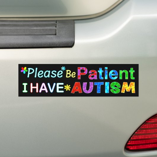 Wees geduldig als ik autisme heb bumpersticker (Op auto)