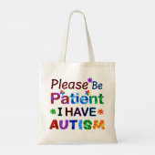 Wees geduldig als ik autisme heb tote bag (Achterkant)