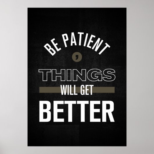 Wees geduldig, het zal beter worden poster (Voorkant)
