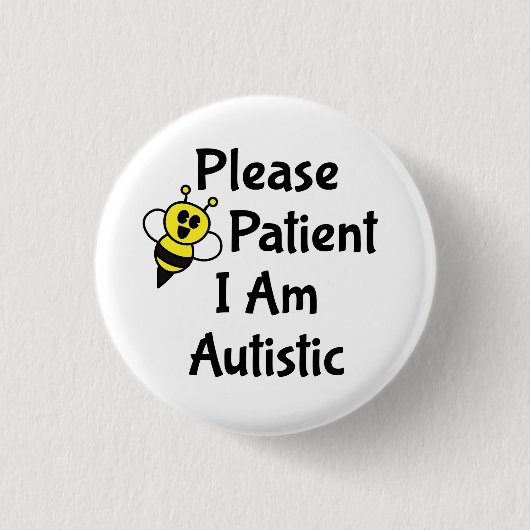 Wees geduldig, ik ben autistisch ronde button 3,2 cm (Voorkant)