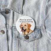 Wees geduldig. Ik ben moeilijk te horen. Ronde Button 7,6 Cm (In situ)