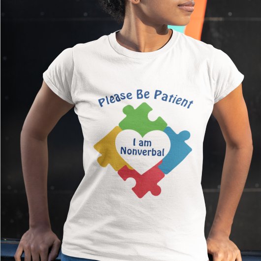 Wees geduldig Ik ben non-verbaal autisme mutisme. T-shirt