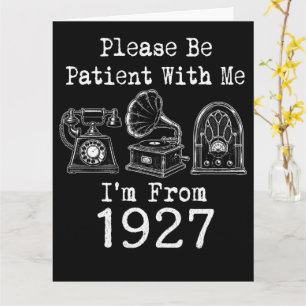 Wees Geduldig, Ik Ben Uit 1927 Vintage Verjaardag Kaart