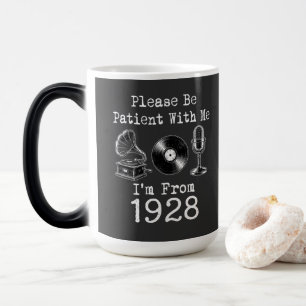 Wees Geduldig Ik Ben Van 1928 Verjaardag Magische Mok