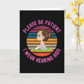 Wees Geduldig, Ik Draag Hoorapparaten Kaart (Gele Bloem)