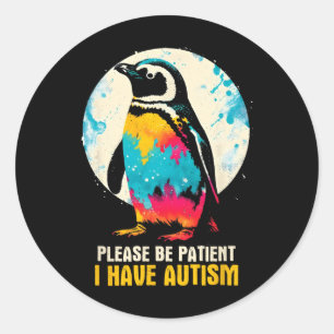 Wees geduldig Ik heb autisme - Autisme Bewustzijn Ronde Sticker