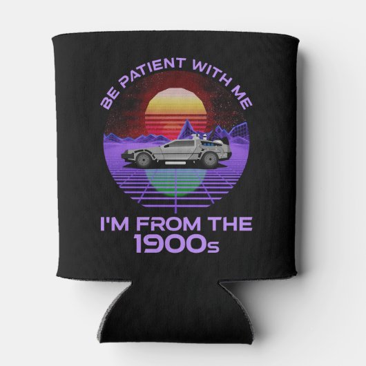 Wees geduldig, ik kom uit de jaren 1900 blikjeskoeler (Achterkant)