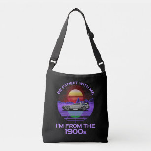 Wees geduldig, ik kom uit de jaren 1900 crossbody tas