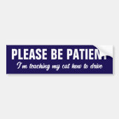 Wees Geduldig, Ik Leer Mijn Kat Autorijden Bumpersticker (Voorkant)