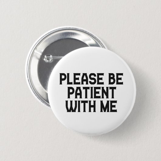 Wees geduldig met mij Alzheimer Bewustheid Ronde Button 5,7 Cm (Voorkant /achterkant)