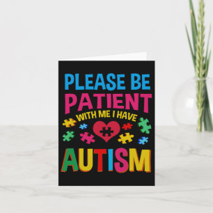 Wees geduldig met mij Ik heb autisme voor autisme. Kaart