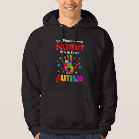 Wees geduldig met mij. Ik heb Hoodie (Voorkant)