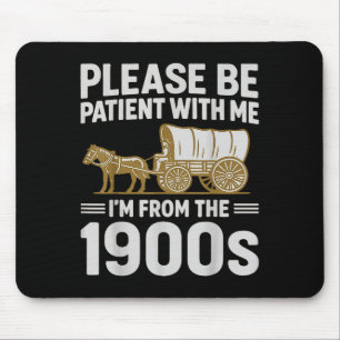 Wees geduldig met mij IM uit de jaren 1900 geschen Muismat
