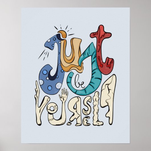 Wees gedurfd, wees jezelf: wees jezelf - zelfliefd poster (Voorkant)