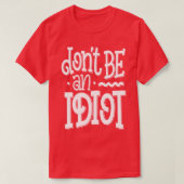 Wees geen 1 t-shirt (Design voorkant)