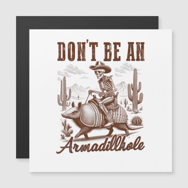 Wees geen Armadillhole (Voorkant / Achterkant)