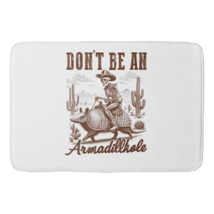 Wees geen Armadillhole Badmat