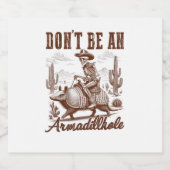 Wees geen Armadillhole Bier Etiket (Enkel label)