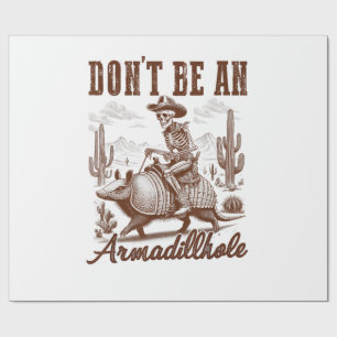 Wees geen Armadillhole Cadeaupapier