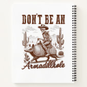 Wees geen Armadillhole Notitieboek (Achterkant)
